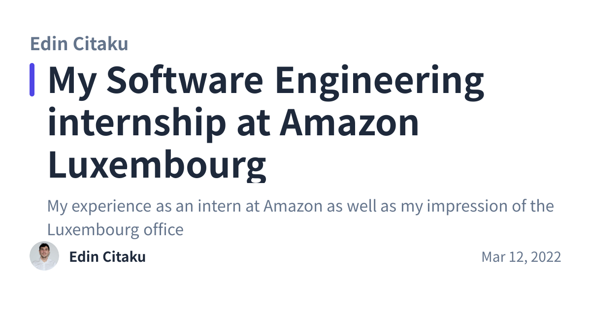 Share preview for My Software Engineering internship at Amazon Luxembourg