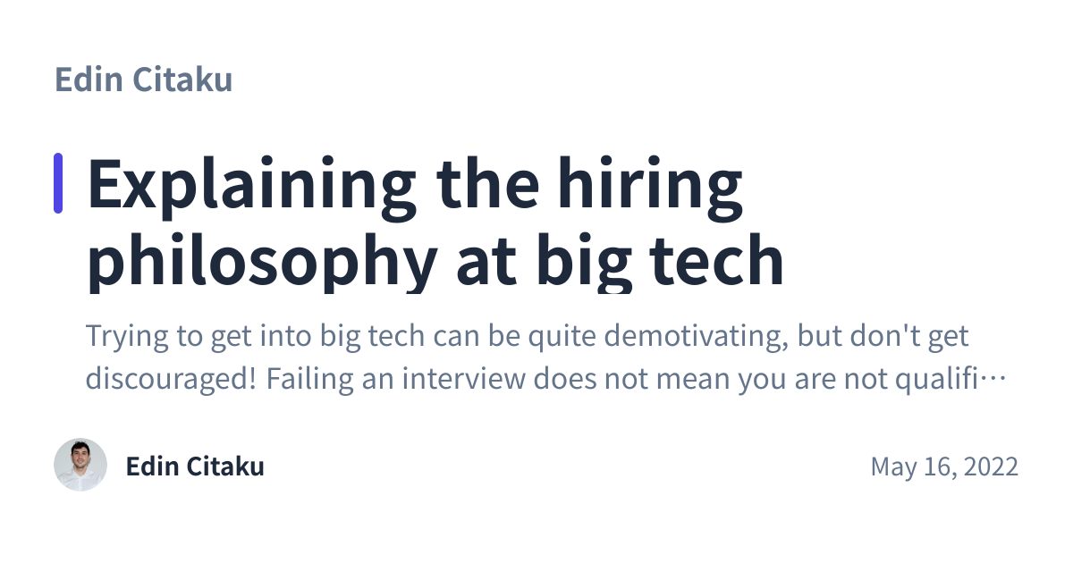 Share preview for Explaining the hiring philosophy at big tech